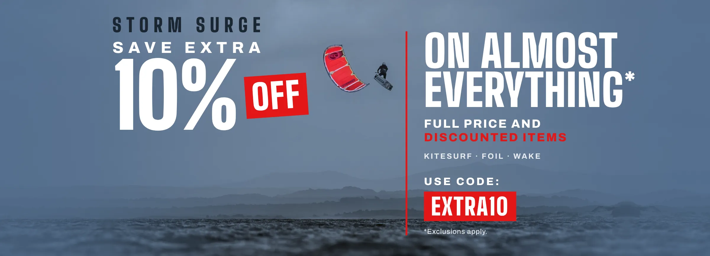 Save 10% OFF almost everything. Some exclusions apply